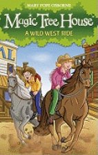 Magic Tree House-A Wild West Ride