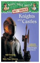 Magic Tree House- Fact tracker Knights and Castles