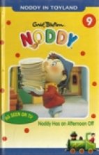 Noddy 9-Noddy Has an Afternoon Off