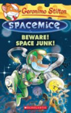 Geronimo Stilton - Spacemice - Beware! Space Junk ! - 7