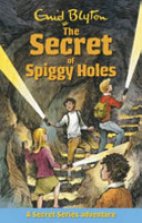 The Secret Of Spiggy Holes.