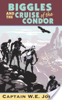 Biggles: Cruise Of The Condor
