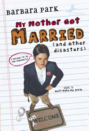My Mother Got Married (And Other Disasters)