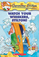 Geronimo Stilton-Watchyour Whiskers, Stilton ! - 17
