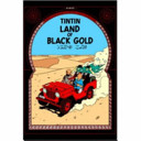 The Adventure Of Tintin - Land Of Black Gold