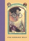A Series Of Unfortunate Events -The Miserable Mill (Book 4)