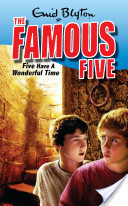 The Famous Five: Five Have A Wonderful Time