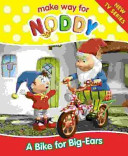 Noddy- A Bike For Big Ears