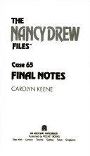 The Nancy Drew -Files Case 65 - Final Notes