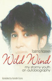 Wild Wind My Stormy Youth Taslima Nasreen