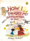 How I Taught My Grandmother To Read